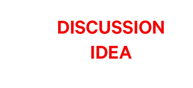 DISCUSSION IDEA
